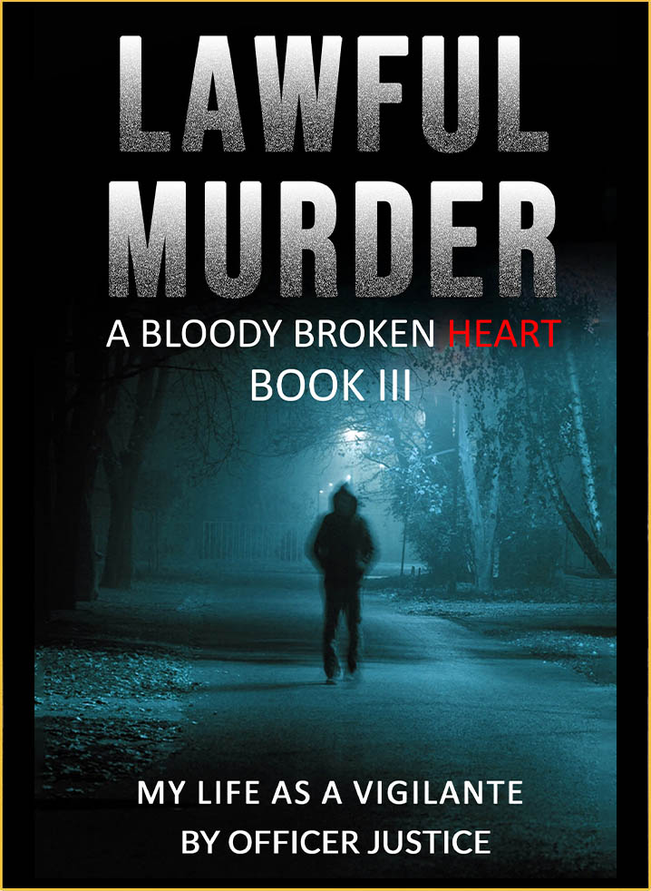 Book cover: Lawful Murder, A Bloody Broken Heart, Book 3 — a hooded figure on a teal-lit foggy street